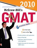 McGraw-Hill's GMAT, 2010 Edition (Mcgraw Hill's Gmat (Book Only)) - James Hasik, Stacey Rudnick