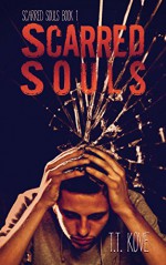 Scarred Souls - T.T. Kove