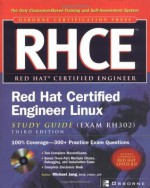 RHCE Red Hat Certified Engineer Linux Study Guide (Exam RH302), Third Edition - Michael Jang