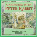 Gardening with Peter Rabbit: A Gardening Set - Jennie Walters, Beatrix Potter