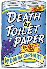 Death by Toilet Paper - Donna Gephart
