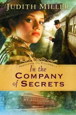 In the Company of Secrets - Judith McCoy Miller