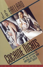 Cocaine Nights - J.G. Ballard