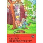 Az ifjú mesterdetektív & Veszélyben a nagymufti kincse - Astrid Lindgren, László Lontay, István Hegedűs