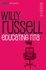 Educating Rita - Willy Russell