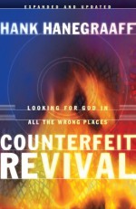 Counterfeit Revival - Hank Hanegraaff