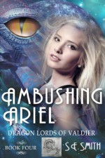 Ambushing Ariel - S.E. Smith