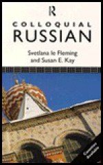 Colloquial Russian - Svetlana Le Fleming