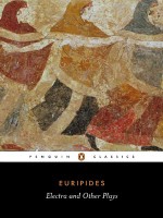 Electra and Other Plays (Penguin Classics) - Euripides, John Davie, Richard Rutherford