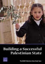 Building a Successful Palestinian State - David C. Gompert