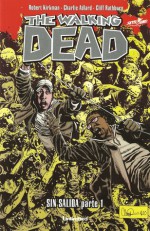 Sin Salida Parte 1 (The Walking Dead, #27) - Robert Kirkman, Charlie Adlard, Cliff Rathburn, Mauro Mantella, Leonardo Scarano