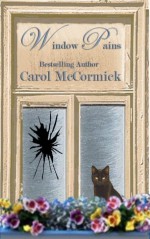 Window Pains - Carol McCormick