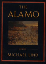 The Alamo - Michael Lind