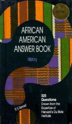 African American Answer Book: History - Richard Scott Rennert