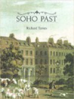 Soho Past - Richard Tames