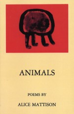 Animals - Alice Mattison