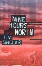 Nine Hours North - Tim Sinclair