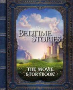 Bedtime Stories: Bedtime Stories: Movie Storybook - AnnMarie Harris, Matt Lopez