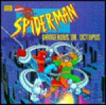 Spider-Man Dr. Octopus - Kirk Jarvinen, Michael Teitelbaum