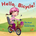 Hello, Bicycle! - Ella Boyd, Daniel Griffo