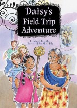 Daisy's Field Trip Adventure - Marci Peschke