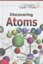 Discovering Atoms - Margaret Christine Campbell, Natalie Goldstein