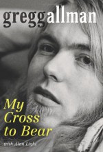 My Cross to Bear - Gregg Allman