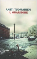 Il guaritore - Antti Tuomainen, Stefano Suigo