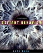 Deviant Behavior, Seventh Edition - Alex B. Thio, Alex D. Thio