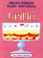 Trifle: The English Kitchen - Helen Saberi