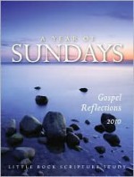 A Year of Sundays: Gospel Reflections 2010 - Cackie Upchurch, Clifford M. Yeary