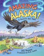 Amazing Alaska - Deb Vanasse, K. E. Lewis