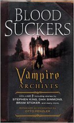 Bloodsuckers: The Vampire Archives, Volume 1 - Otto Penzler