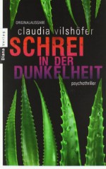 Schrei In Der Dunkelheit - Claudia Vilshöfer