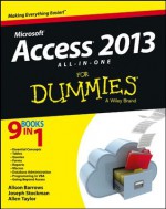 Access 2013 All-in-One For Dummies (For Dummies (Computer/Tech)) - Alison Barrows, Joseph C. Stockman, Allen G. Taylor