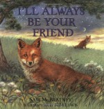 I'll Always Be Your Friend - Sam McBratney, Kim Lewis