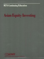 Asian Equity Investing - Richard Bernstein, Robert G. Zielinski