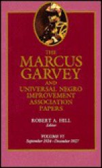 The Marcus Garvey and Universal Negro Improvement Association Papers, Vol. VI: September 1924-December 1927 - Marcus Garvey