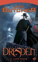 Lune fauve (Les dossiers Dresden, #2) - Jim Butcher, Gregory Bouet