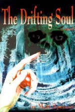 The Drifting Soul - Matt Spencer, Stephen R. Bissette