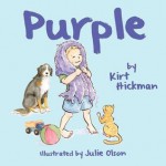 Purple - Kirt Hickman, Julie Olson