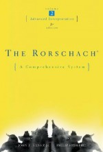 The Rorschach: Advanced Interpretation, Vol. 2 - John E. Exner Jr.