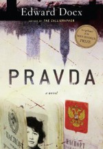 Pravda - Edward Docx