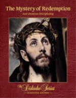 The Mystery Of Redemption And Christian Discipleship - Peter V. Armenio, Jeffrey Cole, James Socias, Scott Hahn, J. Augustine Dinoia