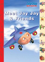 Meet Jay Jay and His Friends - Kelli Chipponeri