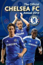 Official Chelsea FC Annual 2012 - Rick Glanvill