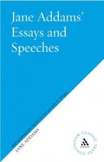 Jane Addams's Essays and Speeches on Peace - Jane Addams, Marilyn Fischer, Judy D. Whipps