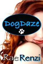 DogDaze (RiverTime Series #2) - Rae Renzi