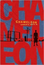 Chameleon - Charles R. Smith Jr.