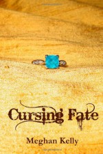 Cursing Fate - Meghan Kelly